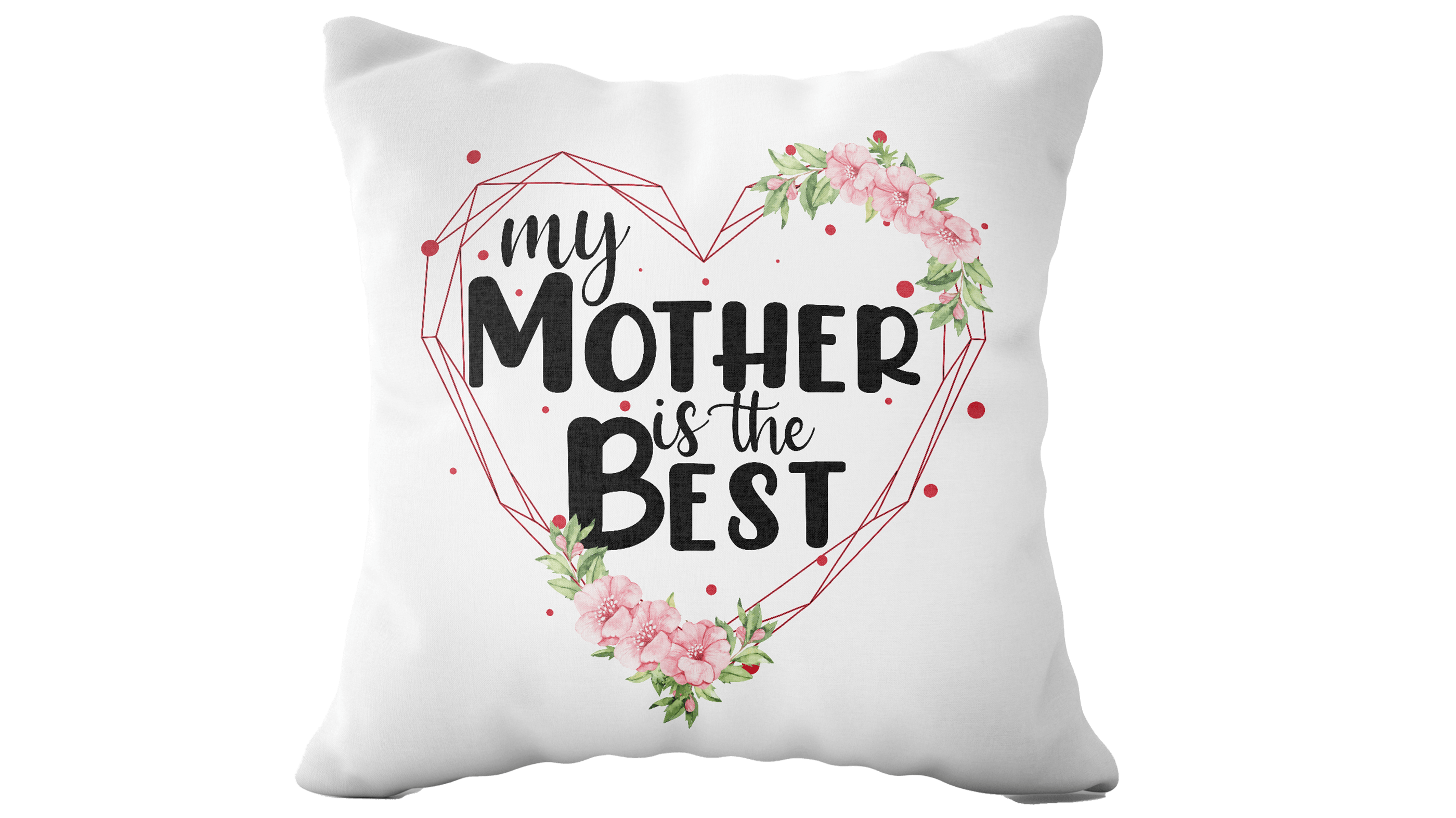 Poduszka z Napisem My Mother is The Best