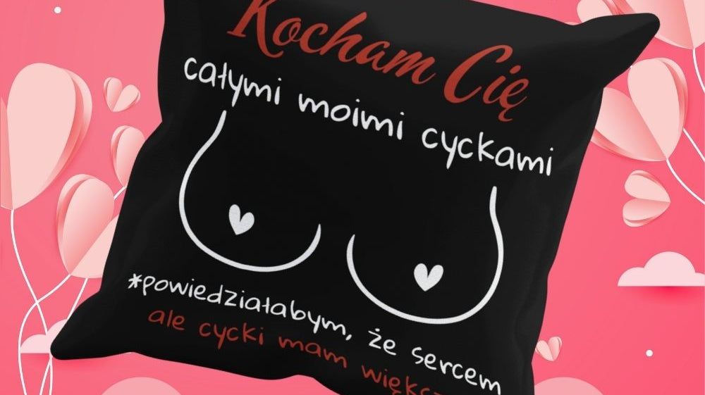 Poduszka - Kocham Cię całymi moimi...