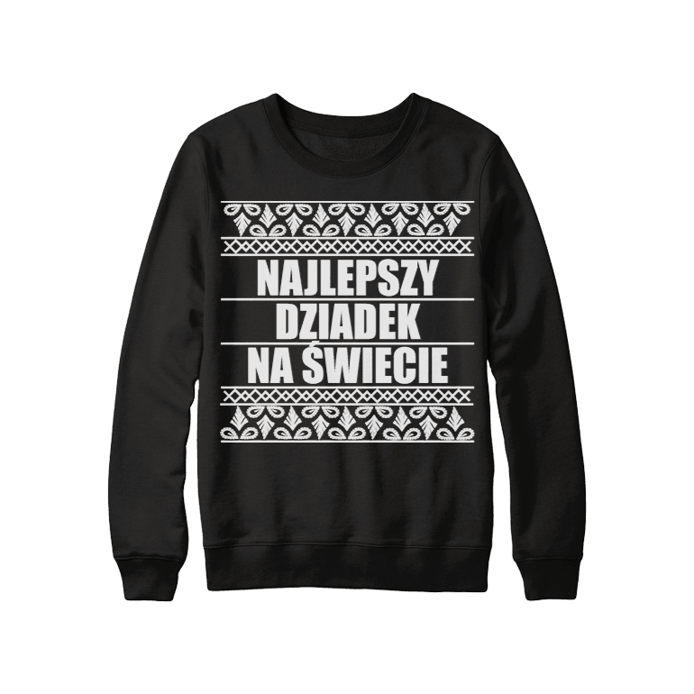 Bluza na dzień dziadka - najlepszy dziadek - Mejkmi - Personalizowane Prezenty Dla Twoich Bliskich!