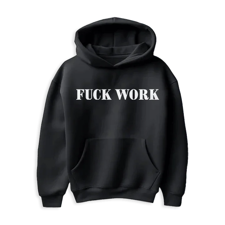 Czarny sweter z kapturem z napisem FUCK WORK, idealny prezent personalizowany dla bliskich