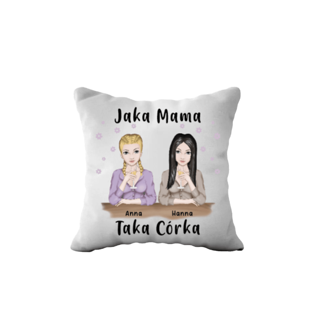 Personalizowana Poduszka - Jaka mama, taka córka na prezent dla mamy - Mejkmi - Personalizowane Prezenty Dla Twoich Bliskich!