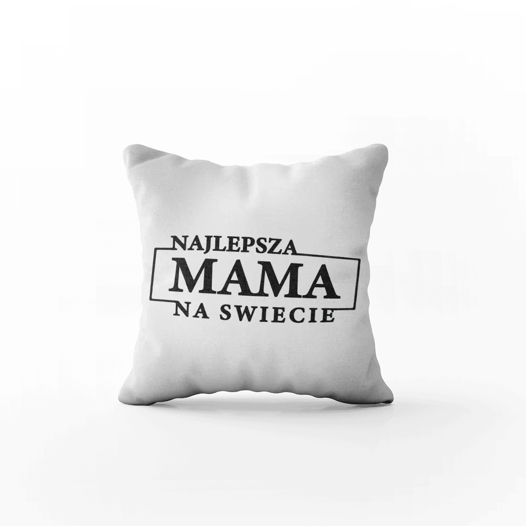 Biała poduszka z napisem Najlepsza Mama na świecie, idealny prezent dla mamy