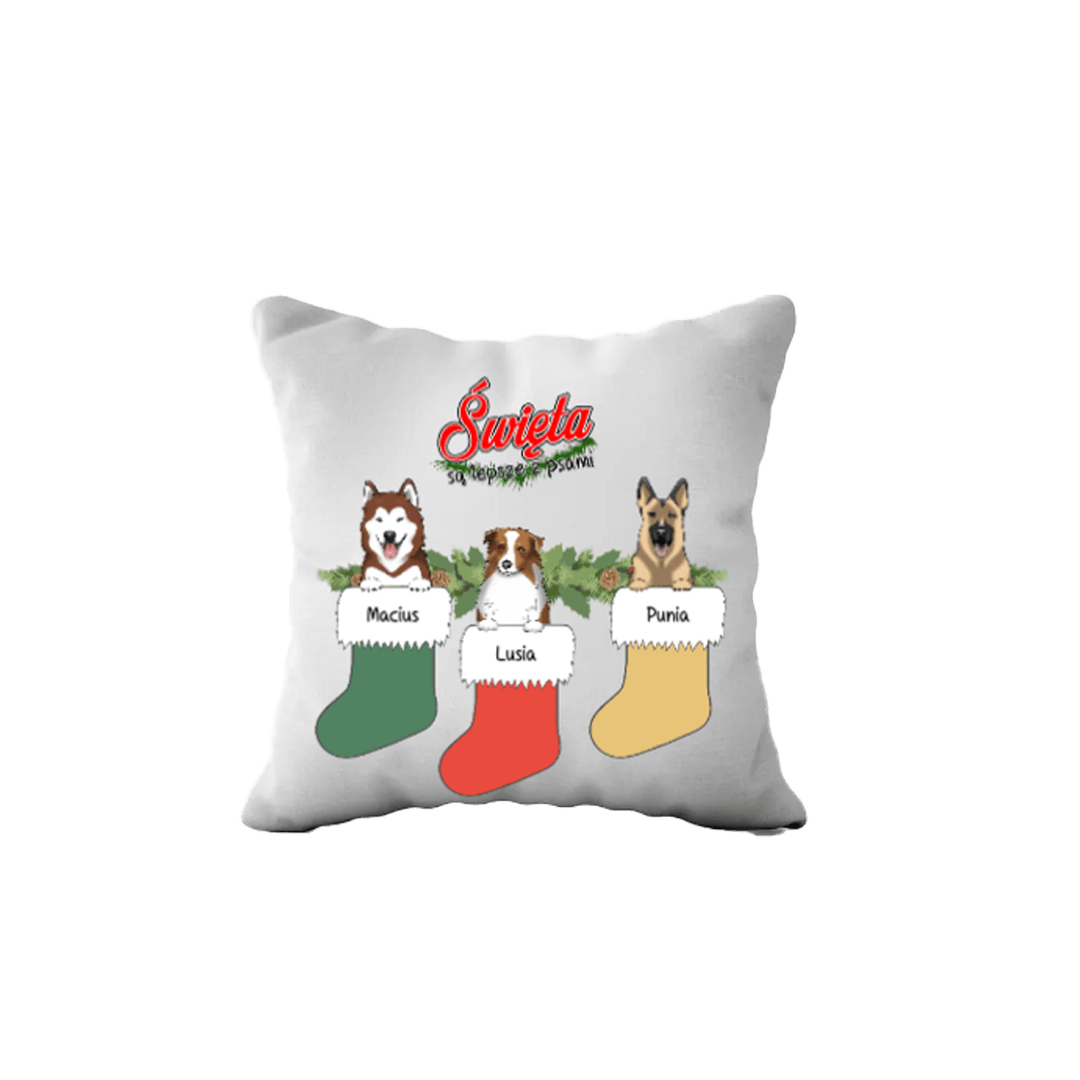 Personalizowana Poduszka - Święta są lepsze z psami (do 3 psów) - Mejkmi - Personalizowane Prezenty Dla Twoich Bliskich!