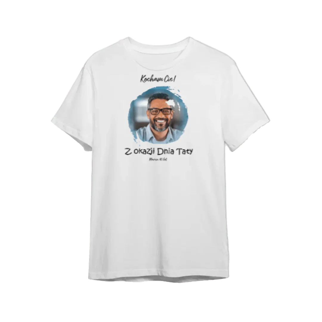 Personalizowany t-shirt z nadrukiem 'Kocham Cię! Z okazji Dnia Taty' i zdjęciem mężczyzny w okularach