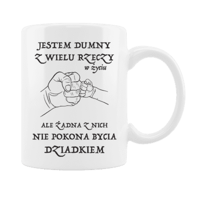 Kubek - Jestem Dumny z Wielu rzeczy dla Dziadka na prezent - Mejkmi - Personalizowane Prezenty Dla Twoich Bliskich!
