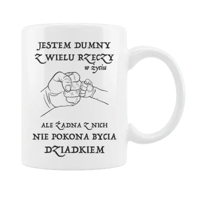 Biała filiżanka z napisem 'Jestem dumny z wielu rzeczy w życiu, ale żadna z nich nie pokona bycia dziadkiem'