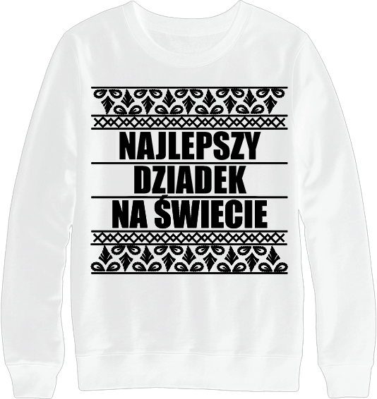 Bluza na dzień dziadka - najlepszy dziadek - Mejkmi - Personalizowane Prezenty Dla Twoich Bliskich!