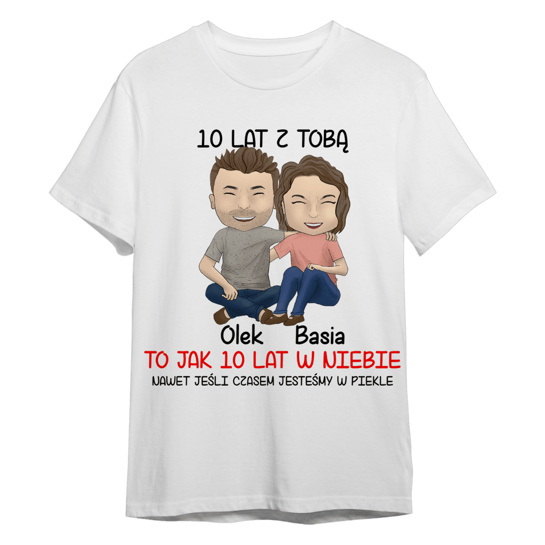 Personalizowana Koszulka - X lat z tobą, to jak X lat w niebie - Mejkmi - Personalizowane Prezenty Dla Twoich Bliskich!